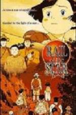 Rail of the Star A True Story of Children