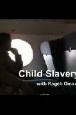 Child Slavery with Rageh Omaar