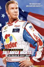 Talladega Nights: The Ballad of Ricky Bobby