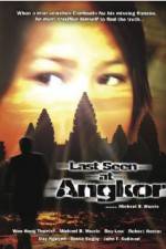 Last Seen at Angkor