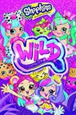 Shopkins Wild