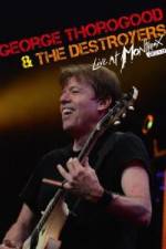 George Thorogood & The Destroyers: Live at Montreux