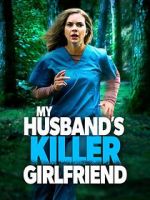 My Husband\'s Killer Girlfriend