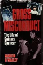 Gross Misconduct The Life of Brian Spencer