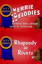 Rhapsody in Rivets (Short 1941)