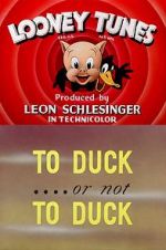 To Duck... or Not to Duck (Short 1943)