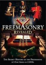 Freemasonry Revealed: Secret History of Freemasons