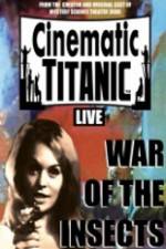 Cinematic Titanic War Of The Insects