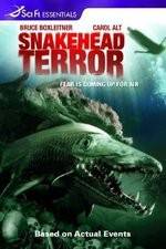 Snakehead Terror