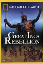 National Geographic: The Great Inca Rebellion