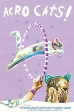 Samantha\'s Amazing Acro-Cats