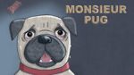 Monsieur Pug (Short 2014)