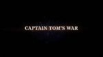 Captain Tom\'s War