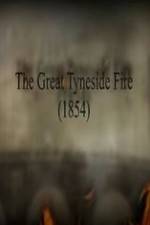 The Great Fire of Tyneside 1854