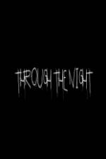 Through the Night