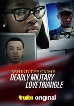 Behind the Crime: Deadly Military Love Triangle