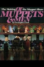 Of Muppets and Men: The Making of \'The Muppet Show\'