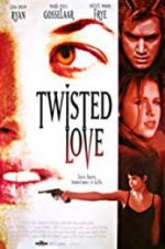 Twisted Love