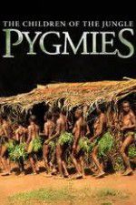 Pygmies The Children of the Jungle