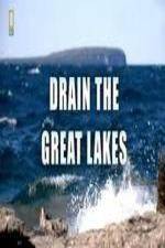 National Geographic - Drain the Great Lakes