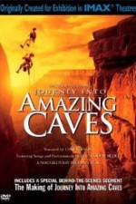 Journey Into Amazing Caves