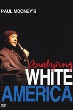 Paul Mooney: Analyzing White America