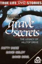 Grave Secrets The Legacy of Hilltop Drive