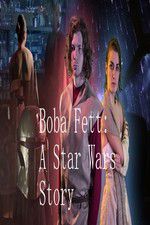 Boba Fett: A Star Wars Story