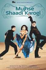 Mujhse Shaadi Karogi