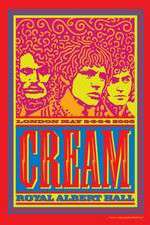 Cream Royal Albert Hall London May 2-3-5-6 2005