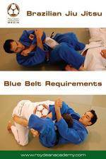 Roy Dean - Blue Belt Requirements