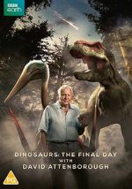 Dinosaurs - The Final Day with David Attenborough