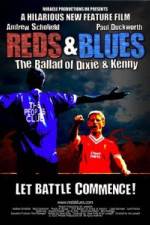 Reds & Blues The Ballad of Dixie & Kenny