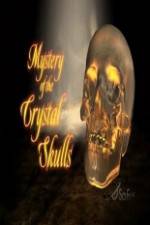 Mystery of the Crystal Skulls