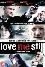 Love Me Still