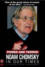 Power and Terror Noam Chomsky in Our Times