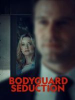 Bodyguard Seduction