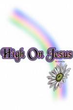 High on Jesus