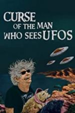 Curse of the Man Who Sees UFOs