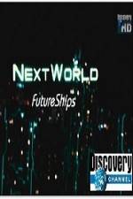 Discovery Channel Next World Future Ships