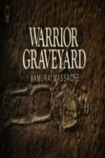 National Geographic Warrior Graveyard: Samurai Massacre