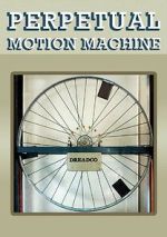 Perpetual Motion Machine (Short 2009)