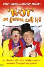 Clive Webb and Danny Adams - Wot We Gonna Call It