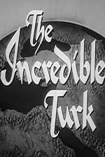 The Incredible Turk