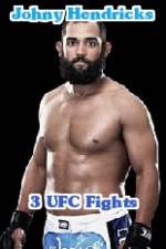 Johny Hendricks 3 UFC Fights