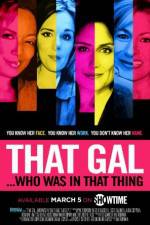 That Gal... Who Was in That Thing: That Guy 2