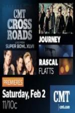 CMT Crossroads Journey and Rascal Flatts Live from Superbowl XLVII