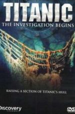 Titanic: The Investigation Begins