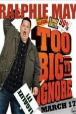 Ralphie May: Too Big to Ignore