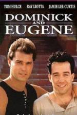 Dominick and Eugene